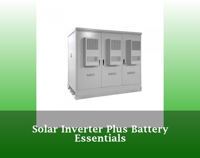 Solar Inverter Plus Battery Essentials